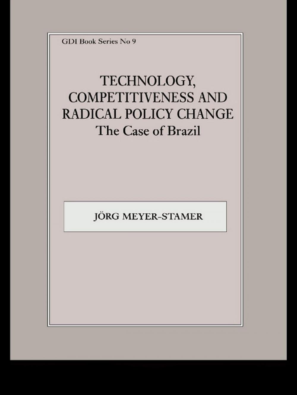 Big bigCover of Technology, Competitiveness and Radical Policy Change