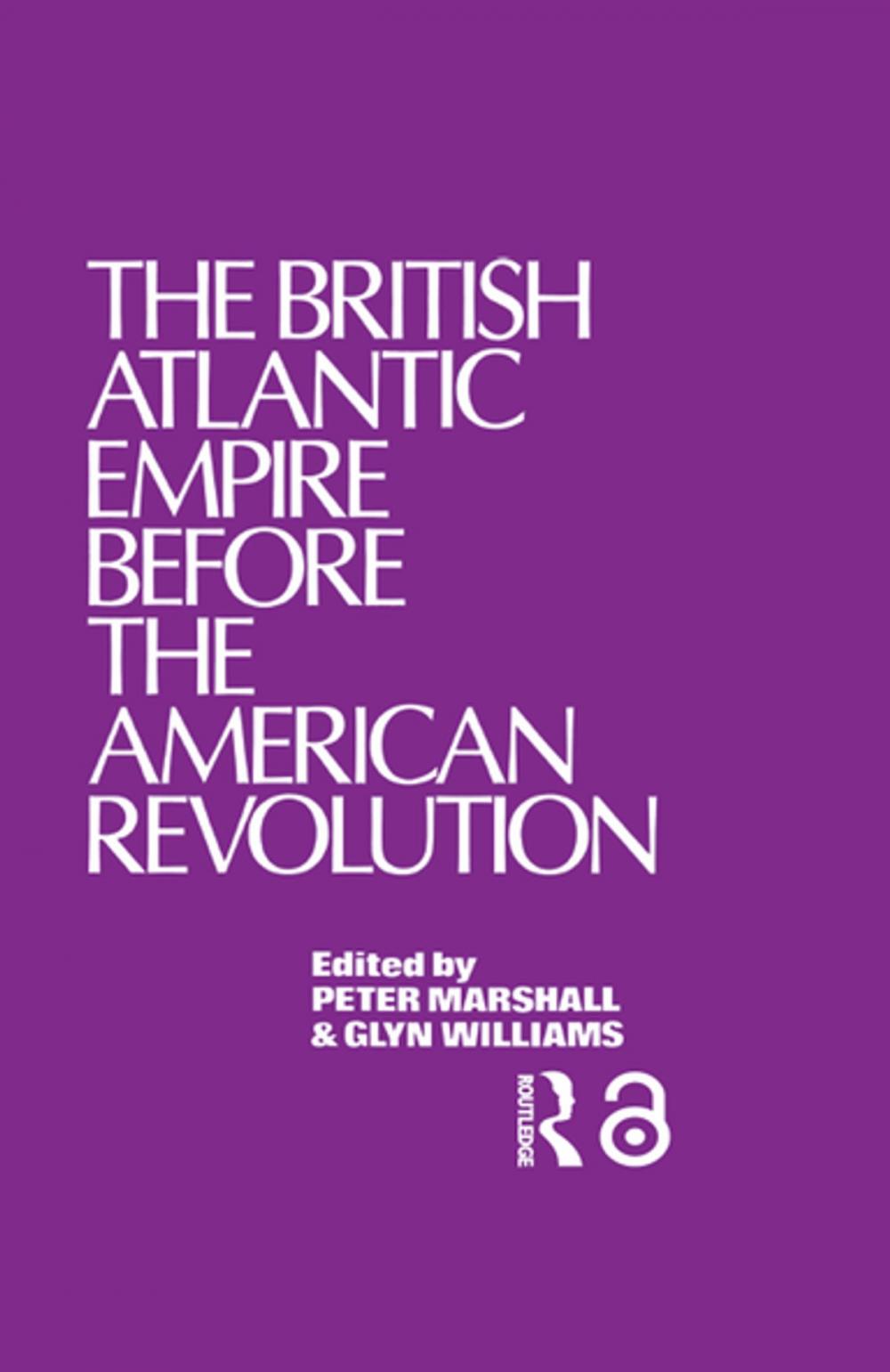 Big bigCover of The British Atlantic Empire Before the American Revolution