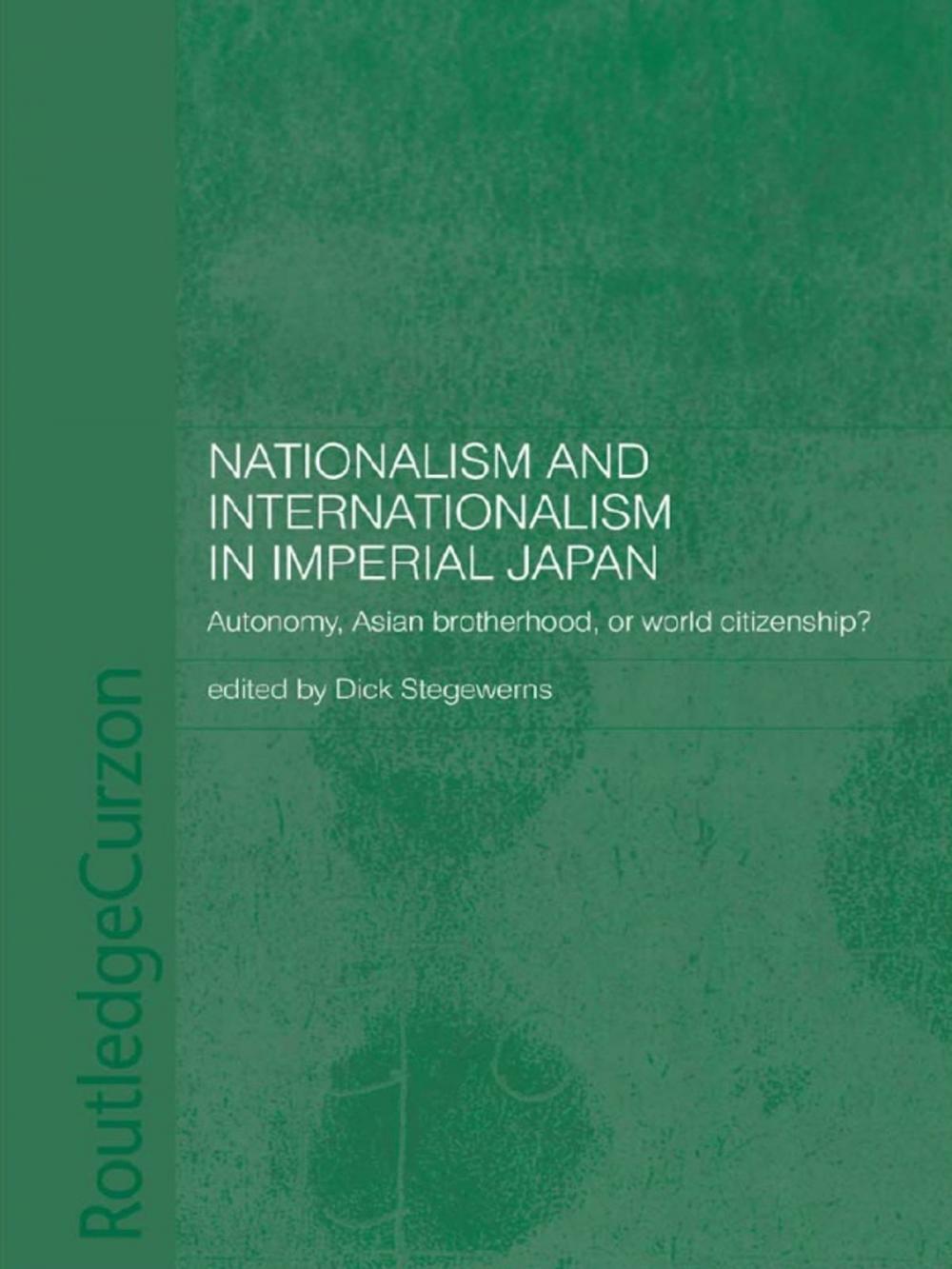 Big bigCover of Nationalism and Internationalism in Imperial Japan