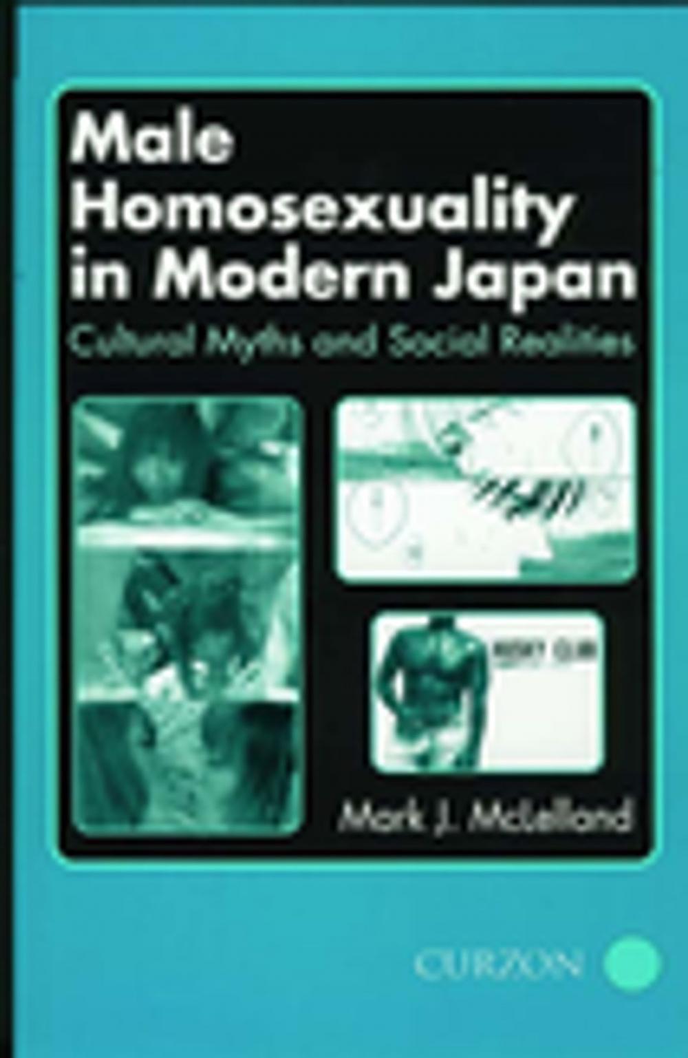 Big bigCover of Male Homosexuality in Modern Japan