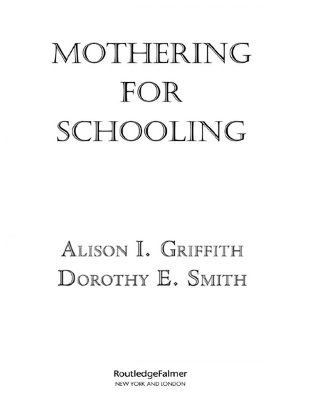 Big bigCover of Mothering for Schooling