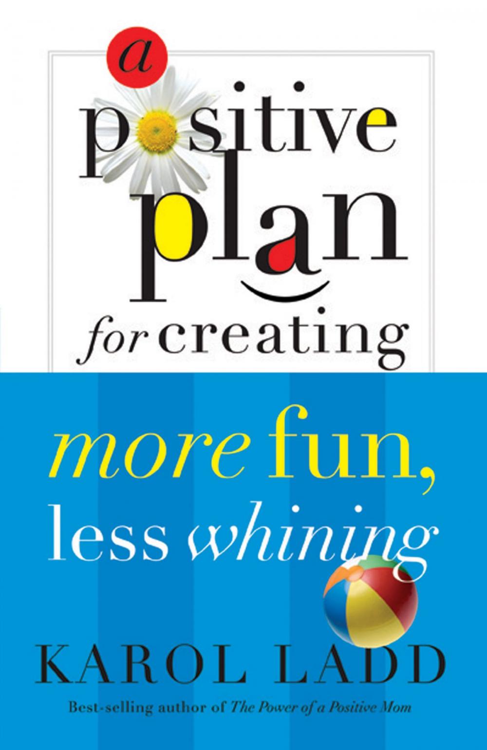 Big bigCover of A Positive Plan for Creating More Calm, Less Stress