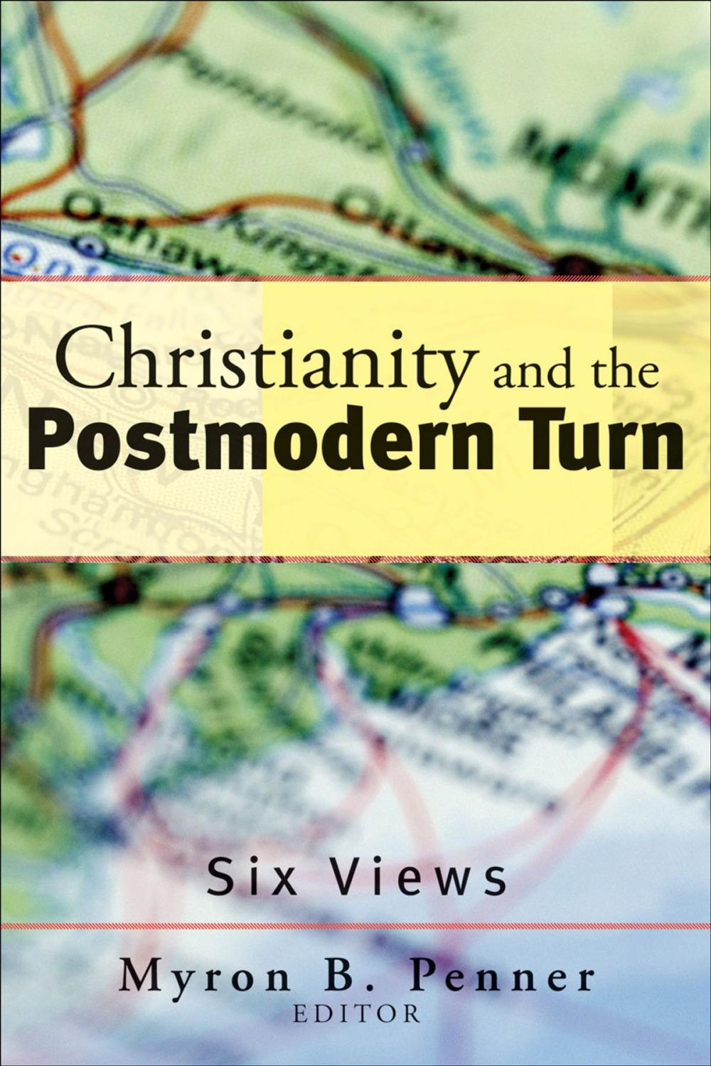 Big bigCover of Christianity and the Postmodern Turn