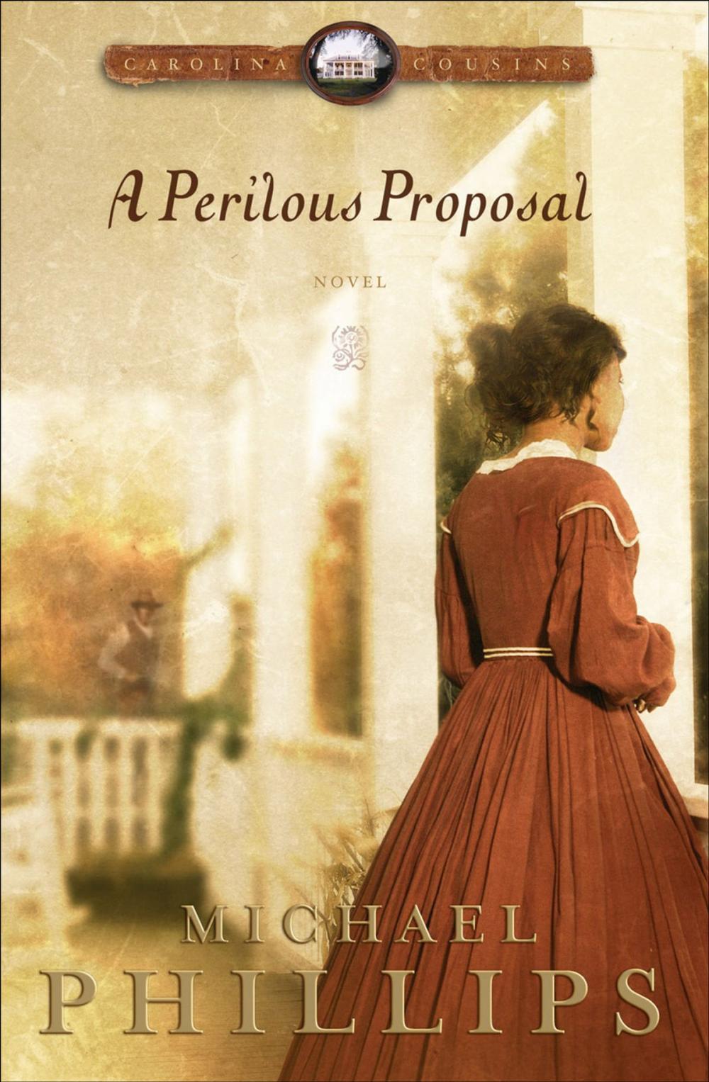 Big bigCover of Perilous Proposal, A (Carolina Cousins Book #1)