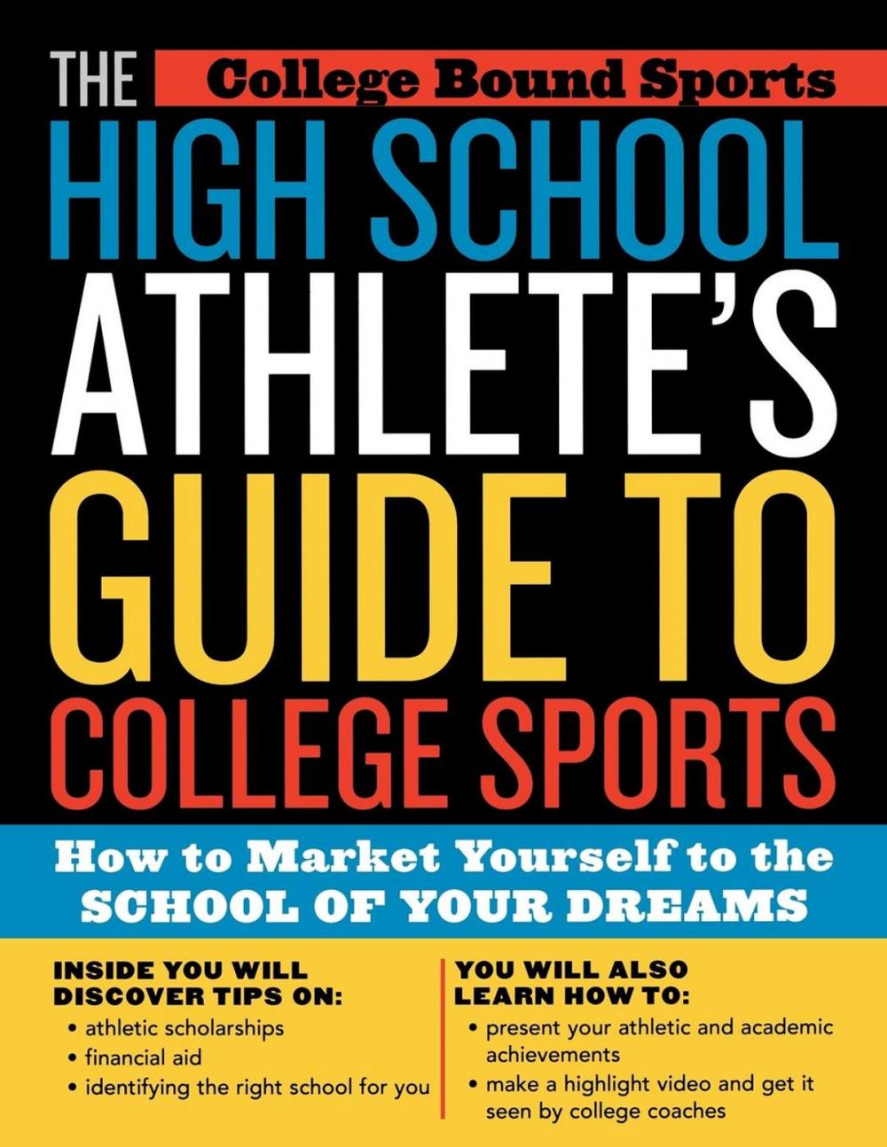 Big bigCover of The High School Athlete's Guide to College Sports