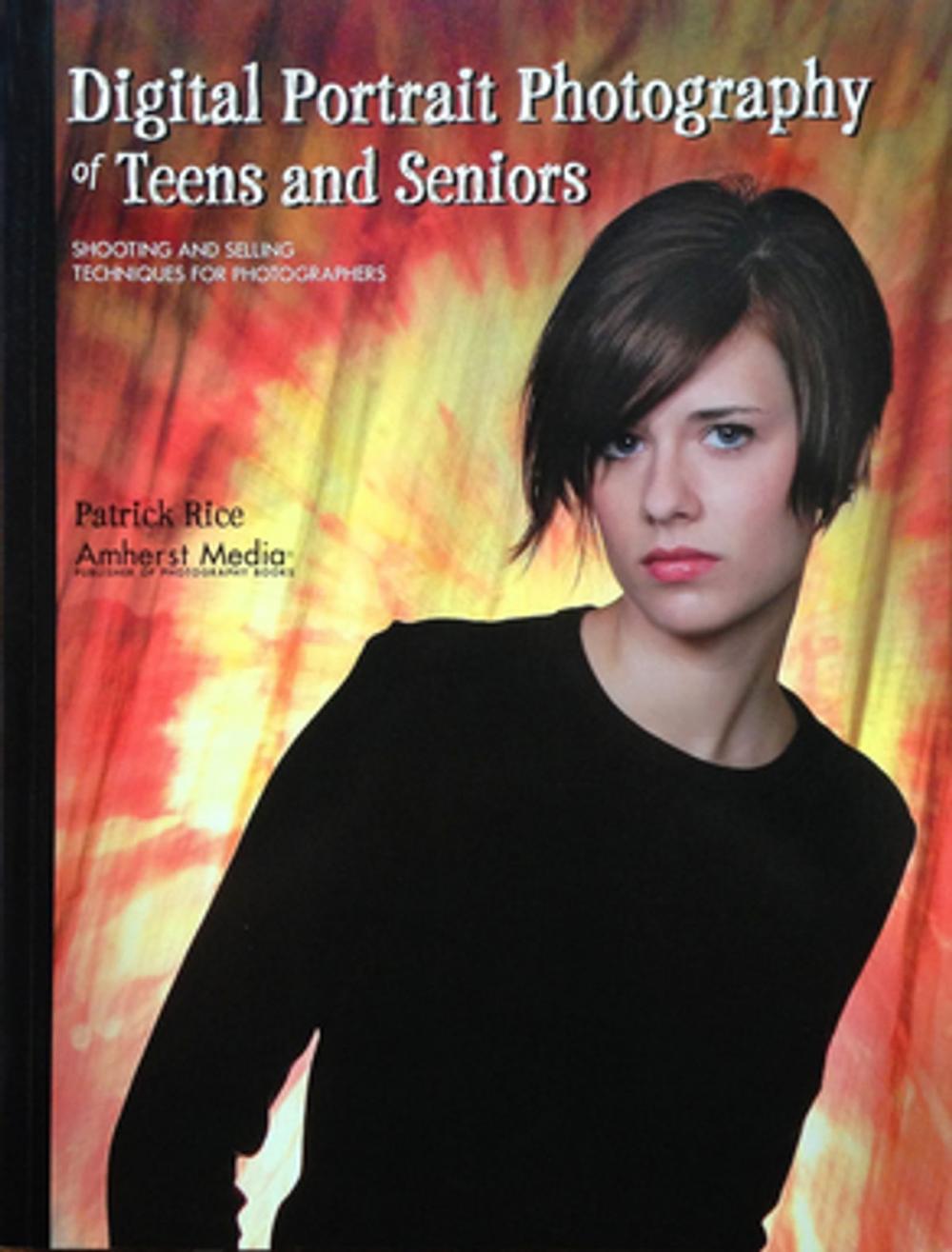 Big bigCover of Digital Portrait Photography of Teens and Seniors