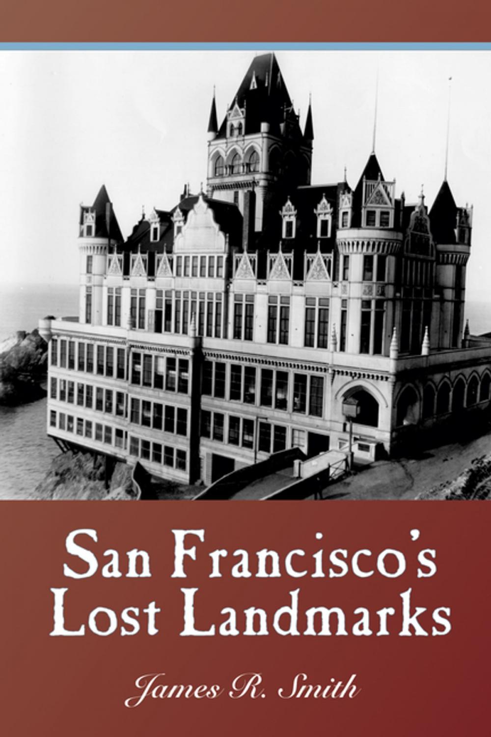 Big bigCover of San Francisco's Lost Landmarks