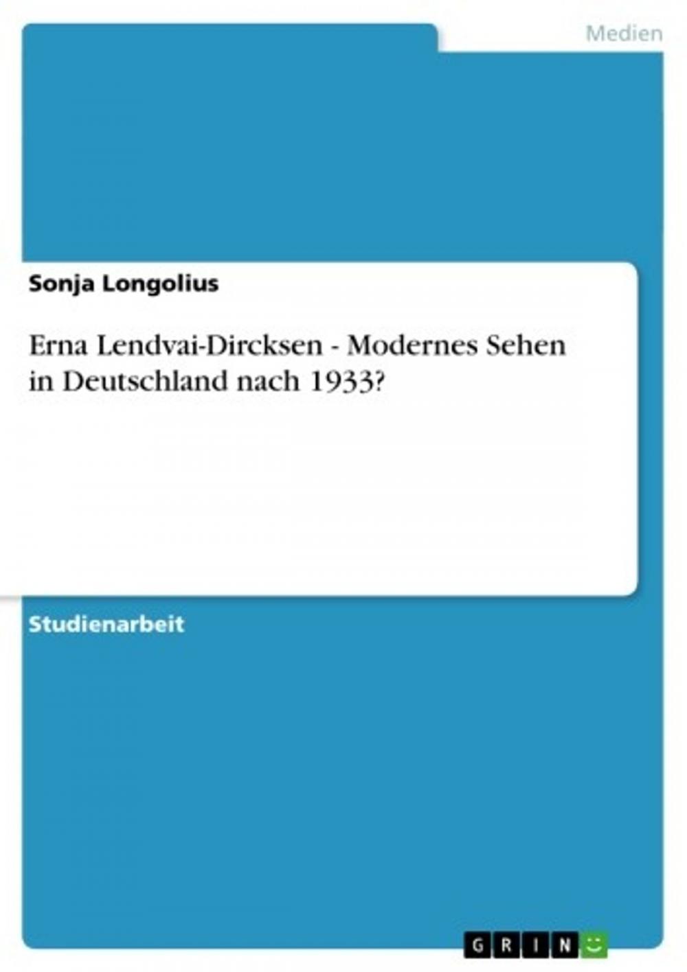 Big bigCover of Erna Lendvai-Dircksen - Modernes Sehen in Deutschland nach 1933?