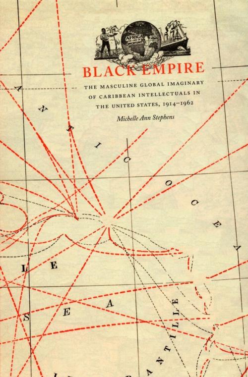 Cover of the book Black Empire by Donald E. Pease, Michelle Ann Stephens, Duke University Press