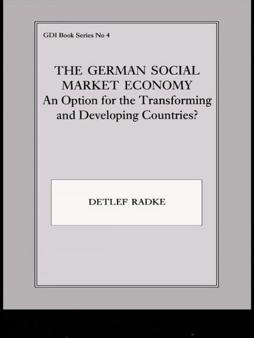 Cover of the book The German Social Market Economy by Detlef Radke, Taylor and Francis