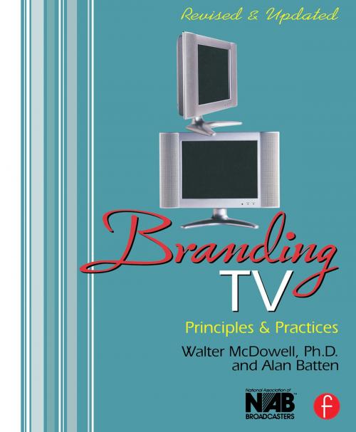 Cover of the book Branding TV by Walter McDowell, Alan Batten, Taylor and Francis