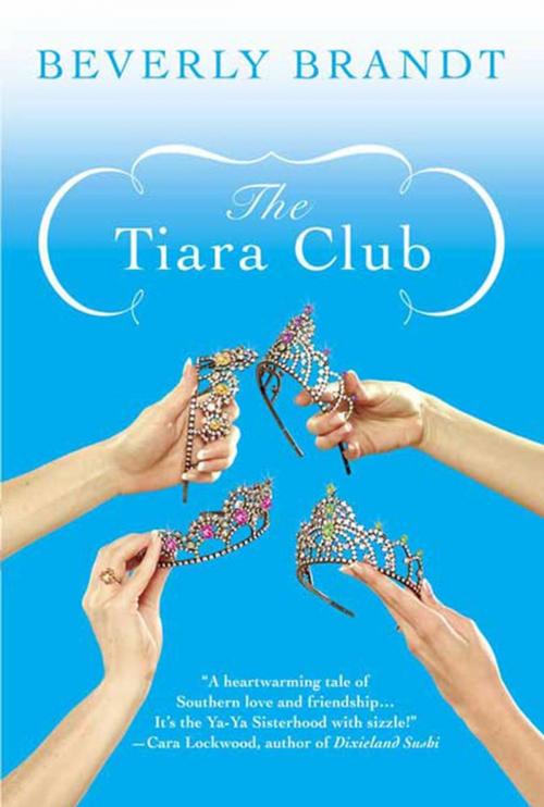 Cover of the book The Tiara Club by Beverly Brandt, St. Martin's Press