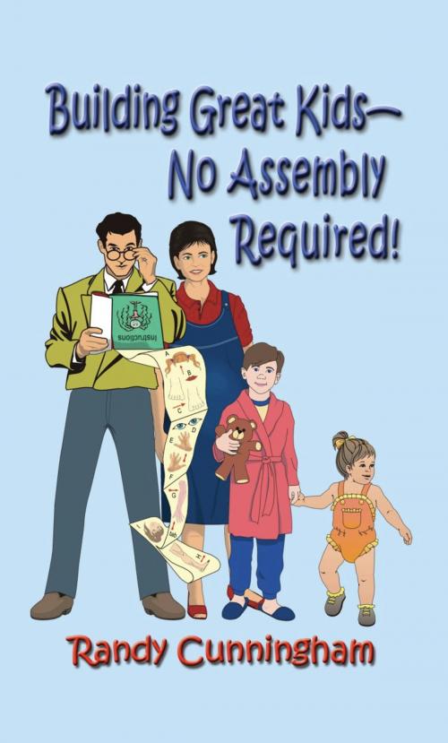 Cover of the book Building Great Kids-No Assembly Required! by Randy Cunningham, BookLocker.com, Inc.