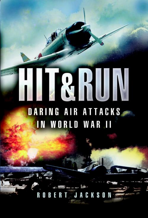 Cover of the book Hit and Run by Robert Jackson, Pen and Sword