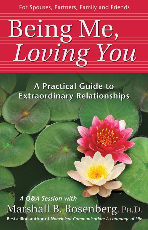 Cover of the book Being Me, Loving You by Marshall Rosenberg, PuddleDancer Press