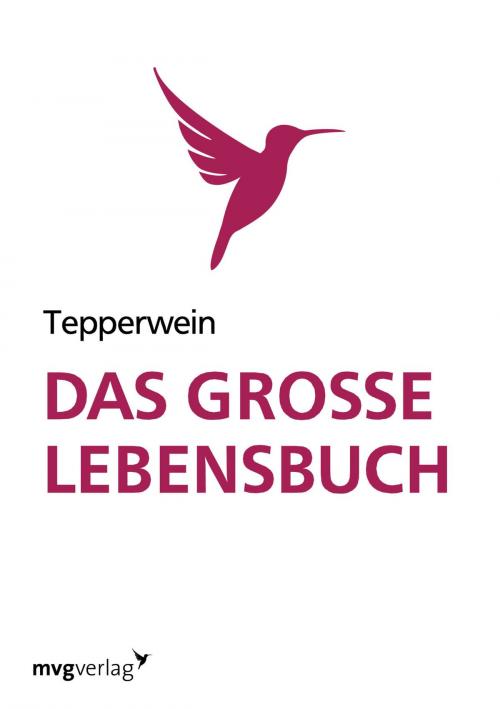 Cover of the book Das große Lebensbuch by Kurt Tepperwein, mvg Verlag