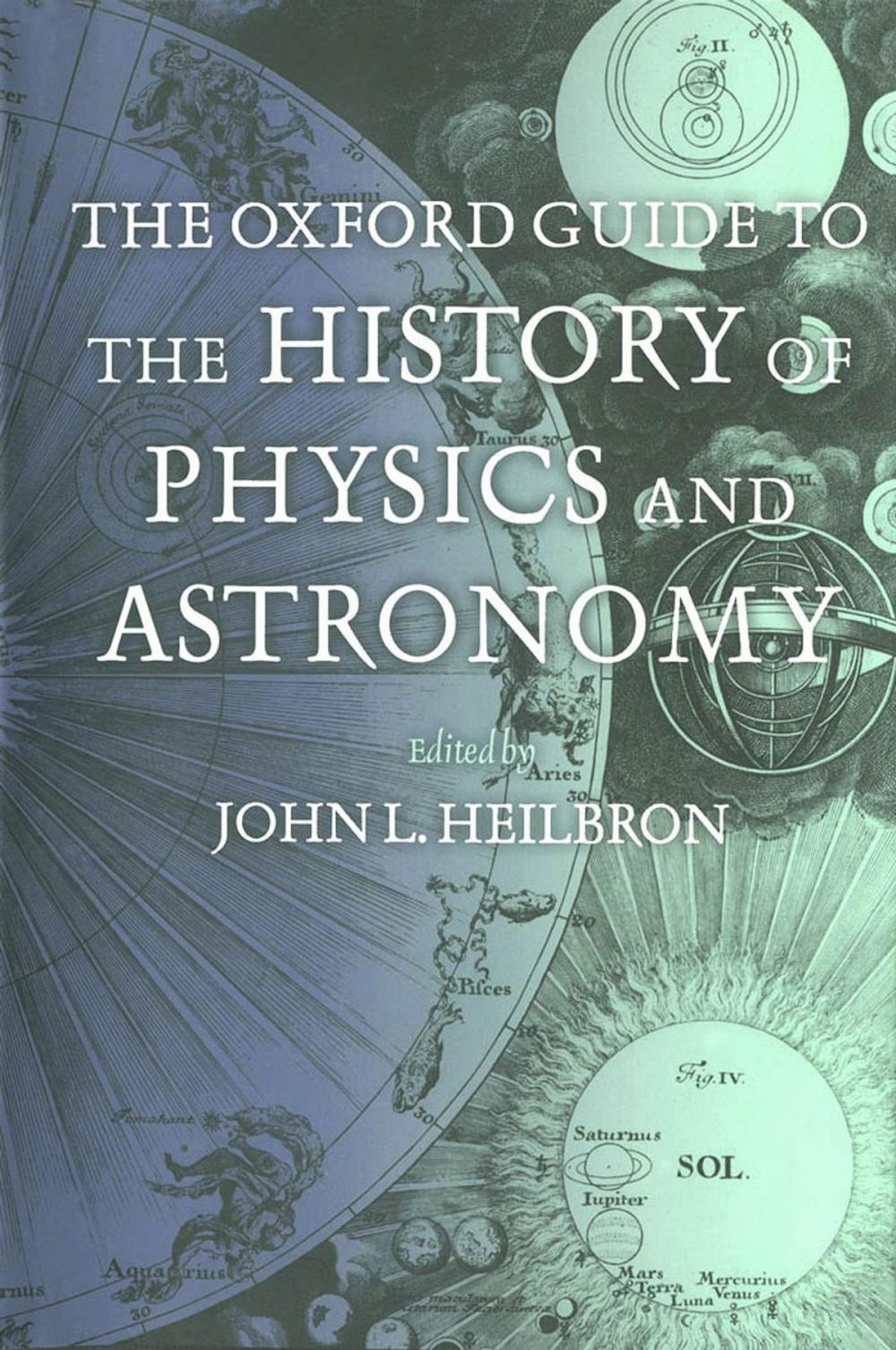 Big bigCover of The Oxford Guide to the History of Physics and Astronomy