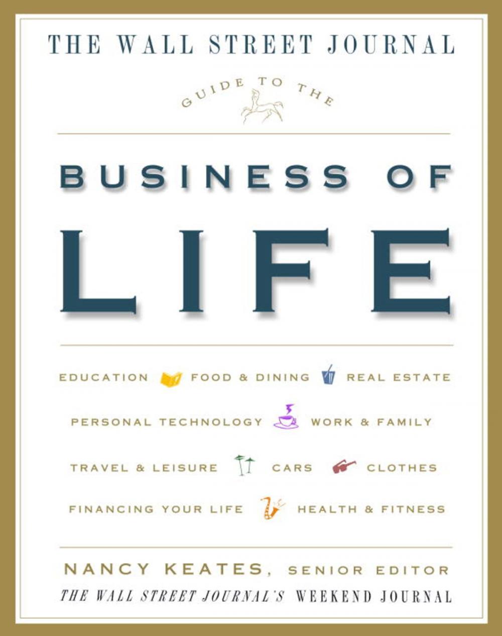 Big bigCover of The Wall Street Journal Guide to the Business of Life