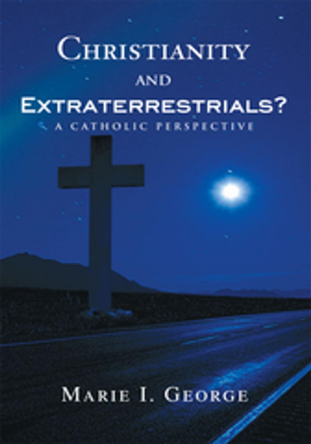 Big bigCover of Christianity and Extraterrestrials?