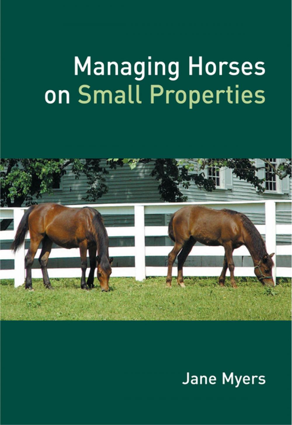 Big bigCover of Managing Horses on Small Properties