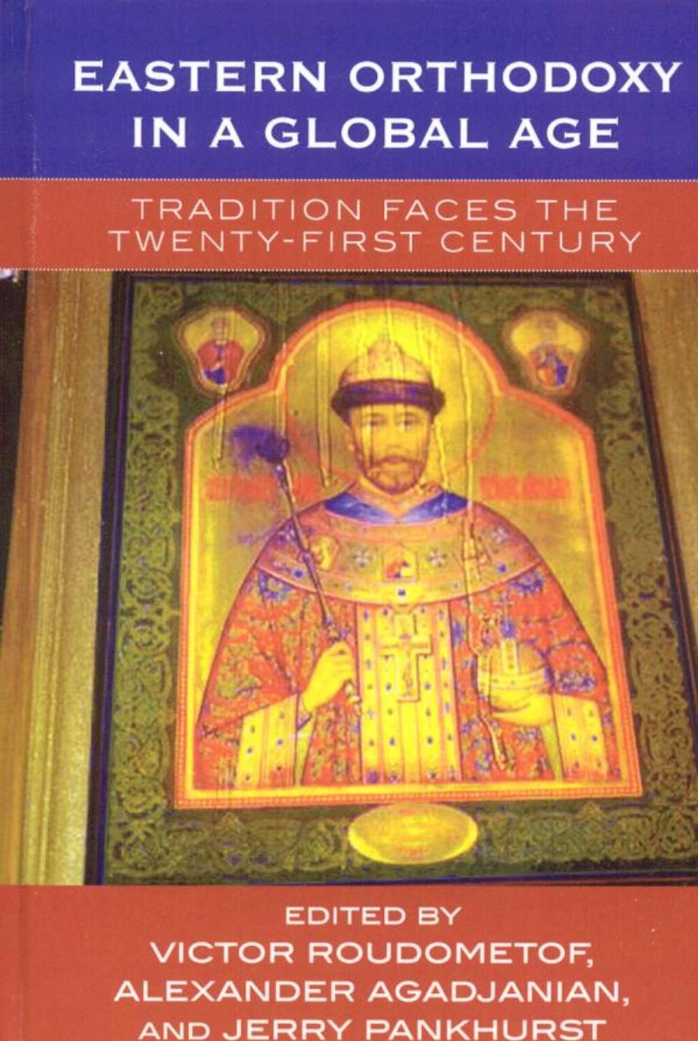 Big bigCover of Eastern Orthodoxy in a Global Age