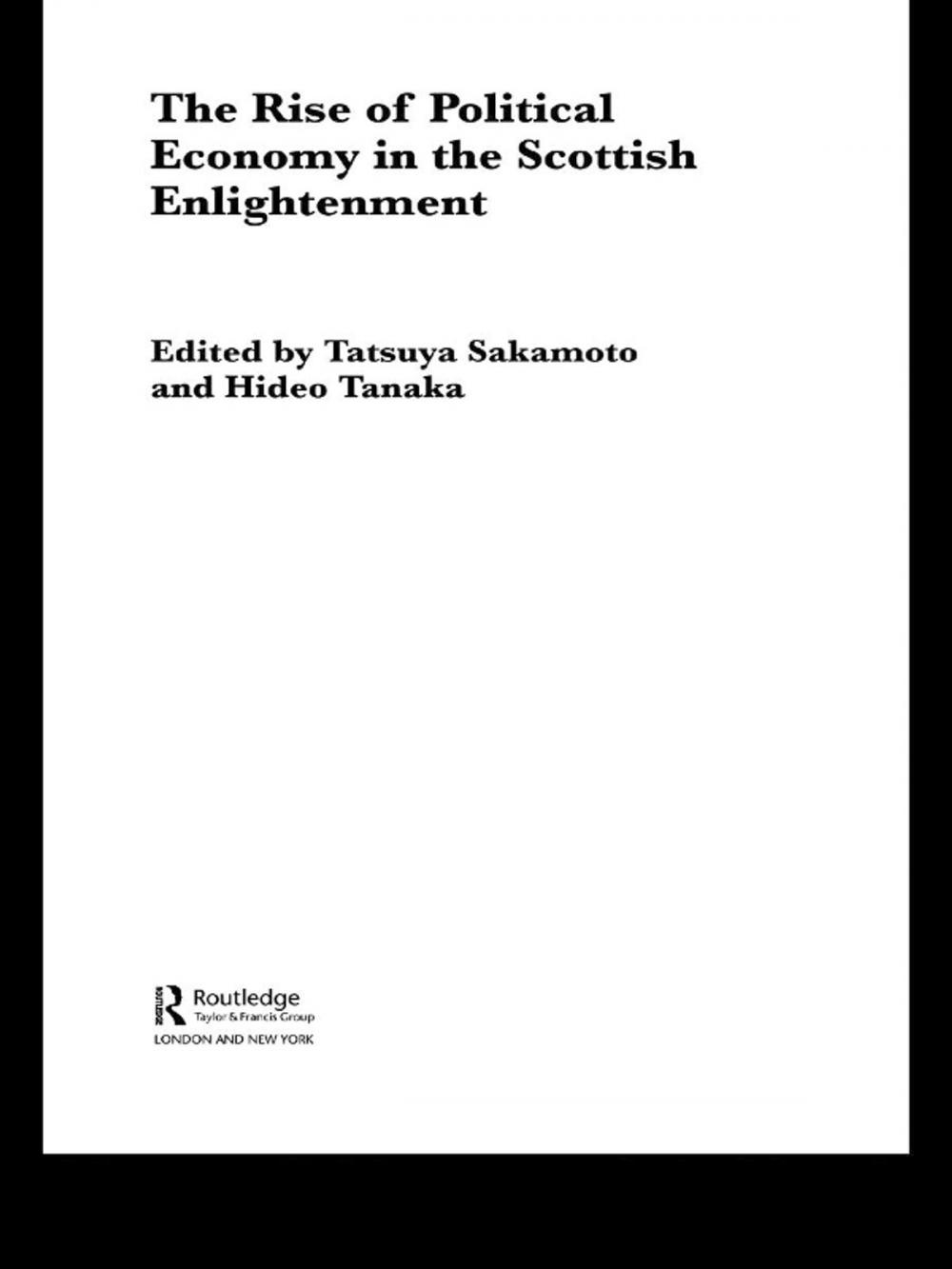 Big bigCover of The Rise of Political Economy in the Scottish Enlightenment