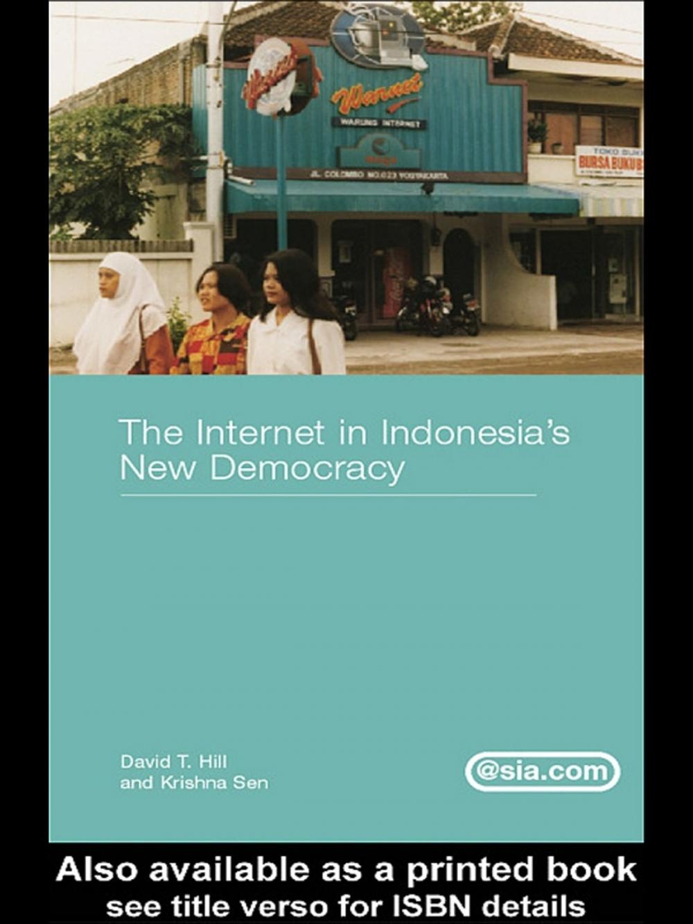 Big bigCover of The Internet in Indonesia's New Democracy