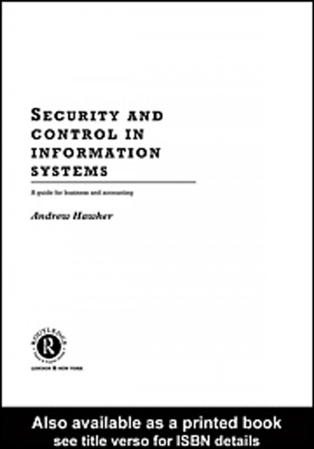 Big bigCover of Security and Control in Information Systems