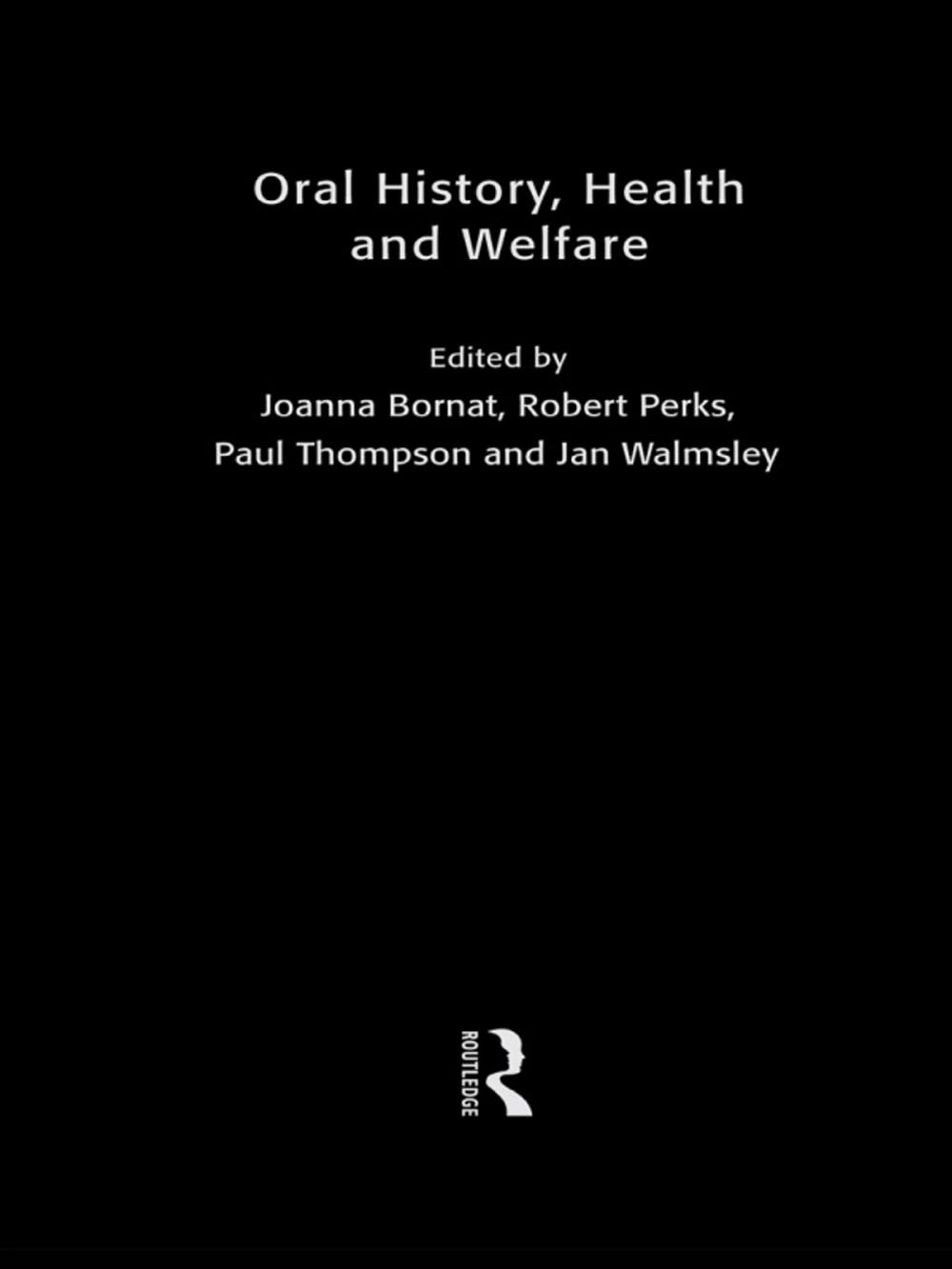 Big bigCover of Oral History, Health and Welfare