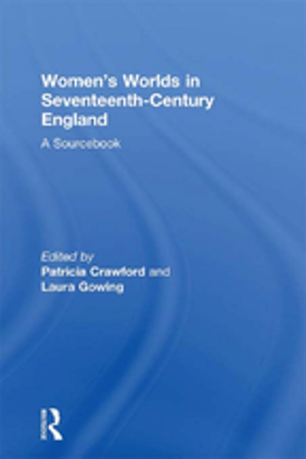Big bigCover of Women's Worlds in Seventeenth-Century England
