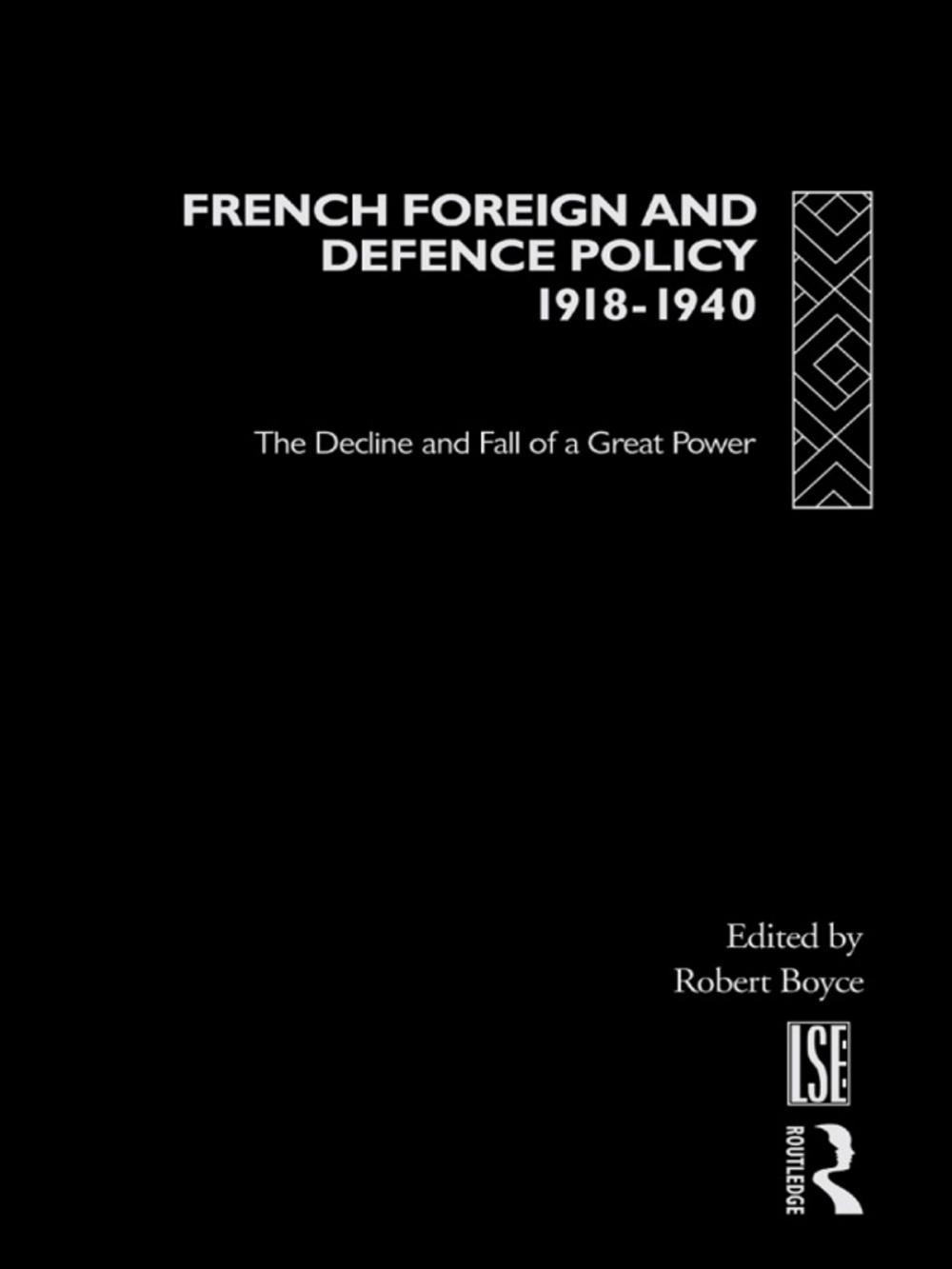 Big bigCover of French Foreign and Defence Policy, 1918-1940