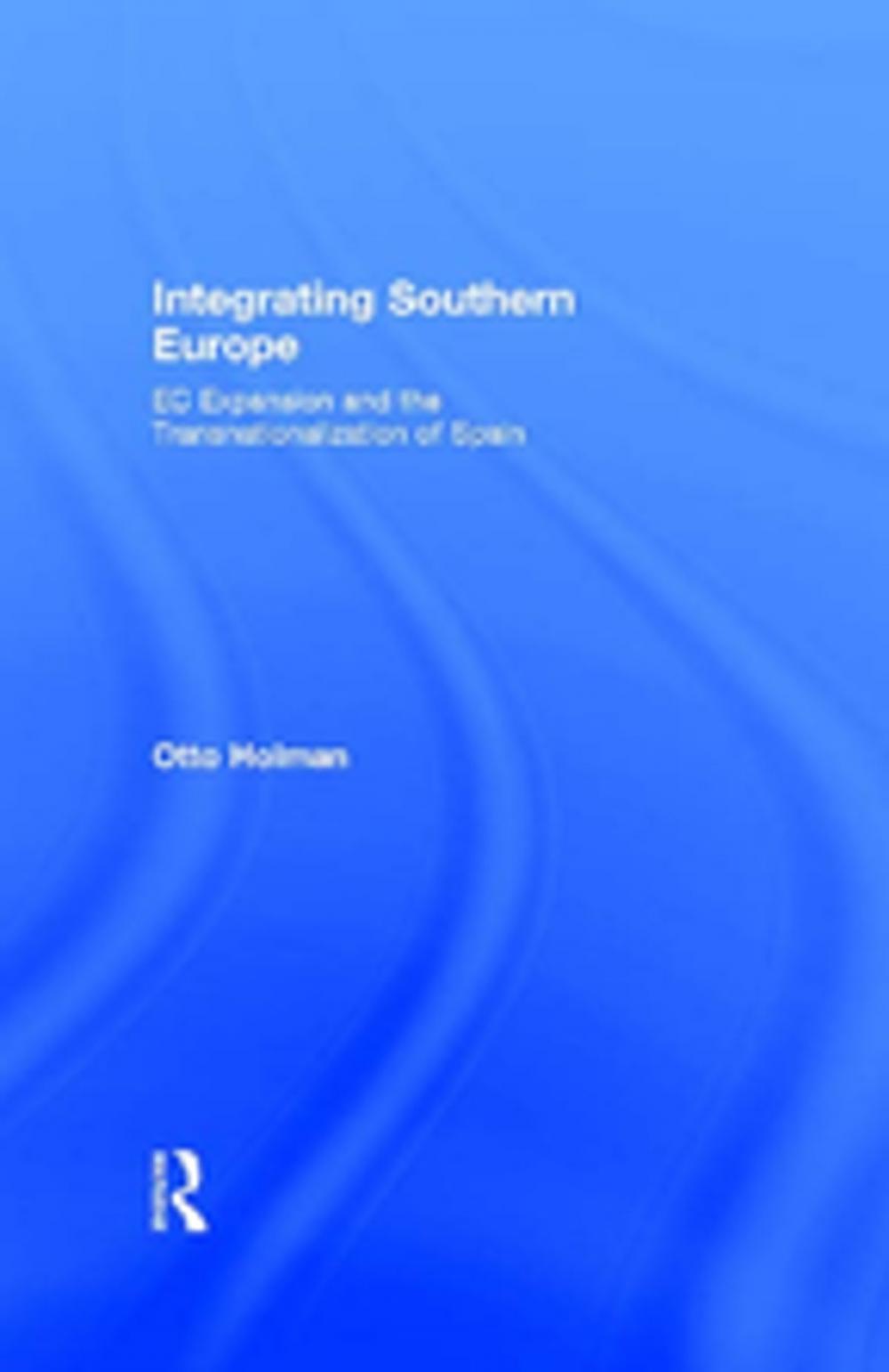 Big bigCover of Integrating Southern Europe