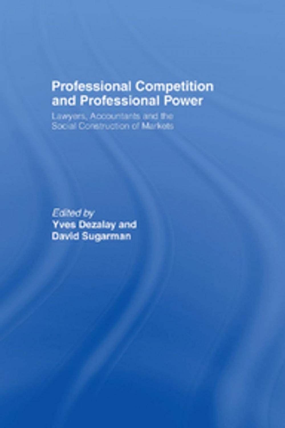 Big bigCover of Professional Competition and Professional Power