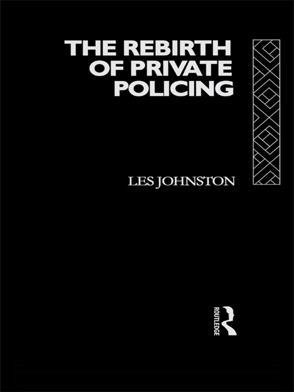 Big bigCover of The Rebirth of Private Policing