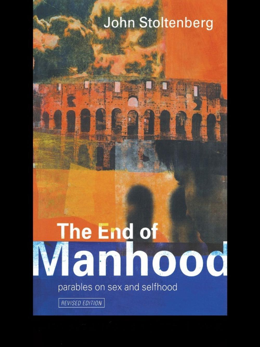 Big bigCover of The End of Manhood