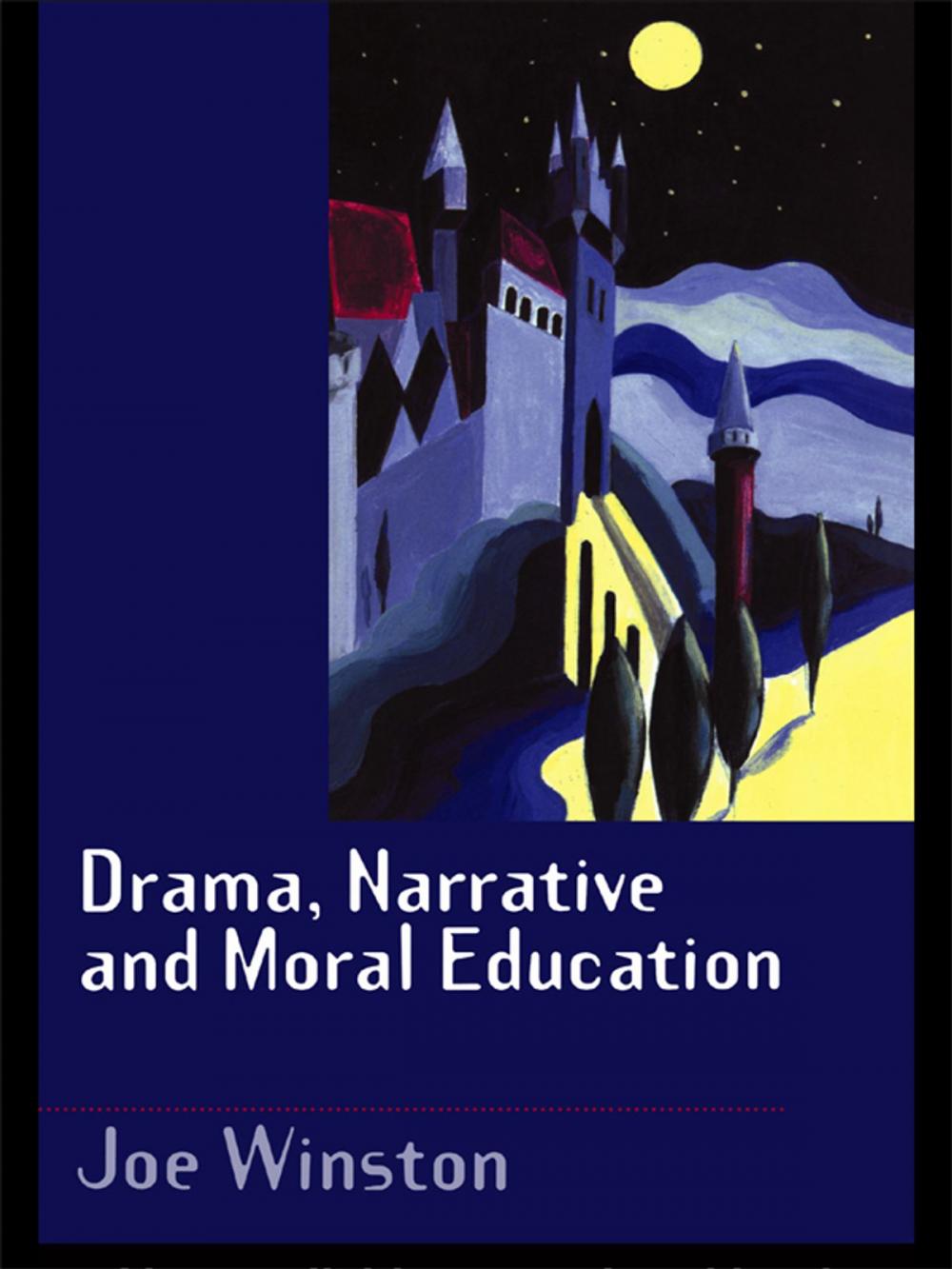 Big bigCover of Drama, Narrative and Moral Education