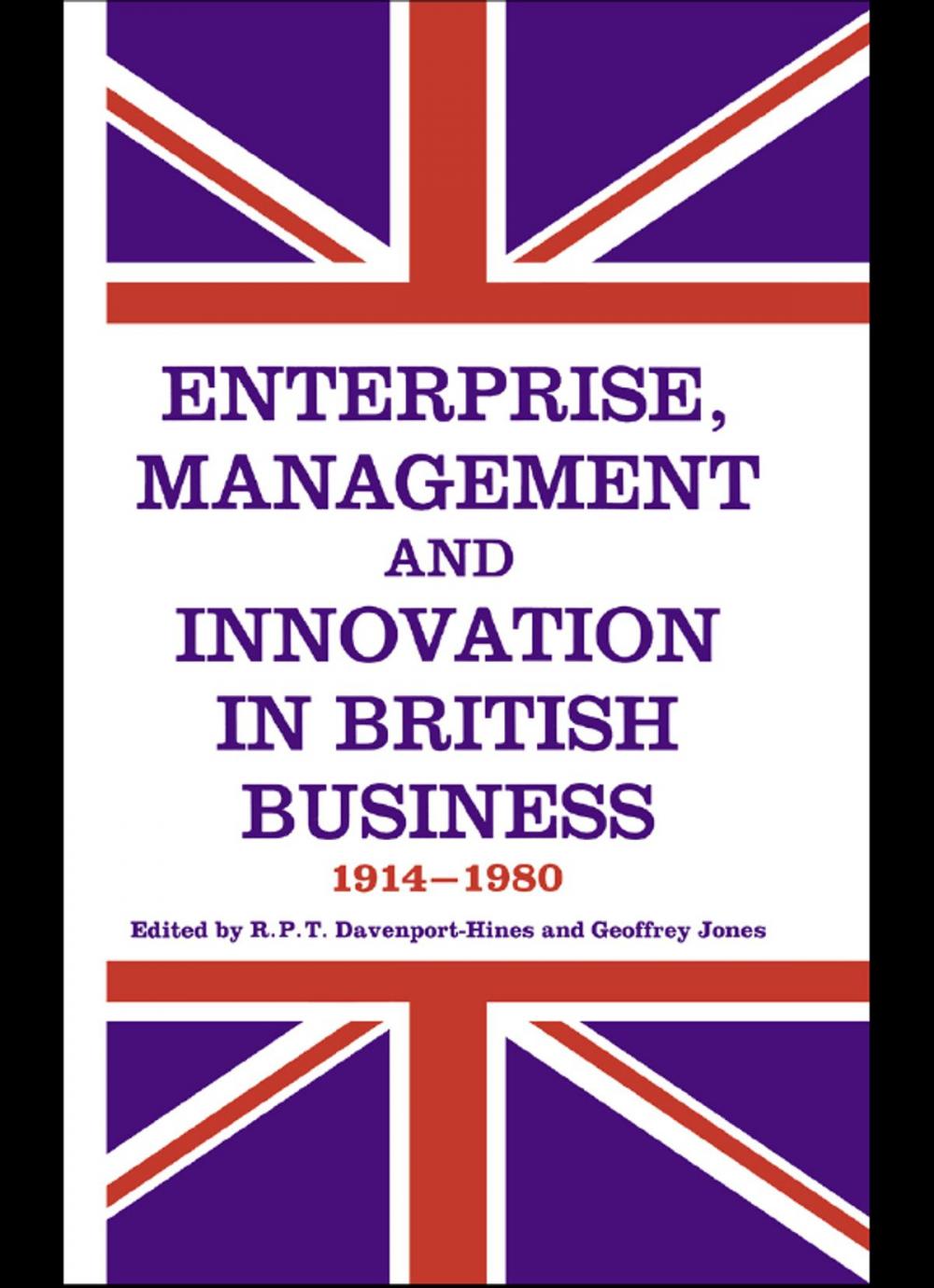 Big bigCover of Enterprise, Management and Innovation in British Business, 1914-80