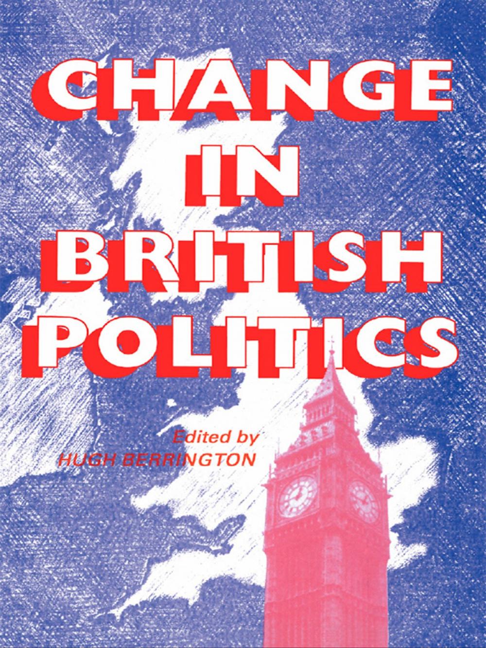 Big bigCover of Change In British Politics