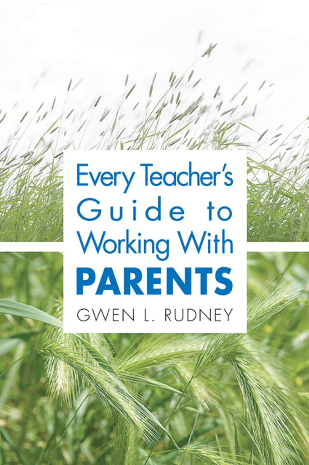 Big bigCover of Every Teacher's Guide to Working With Parents