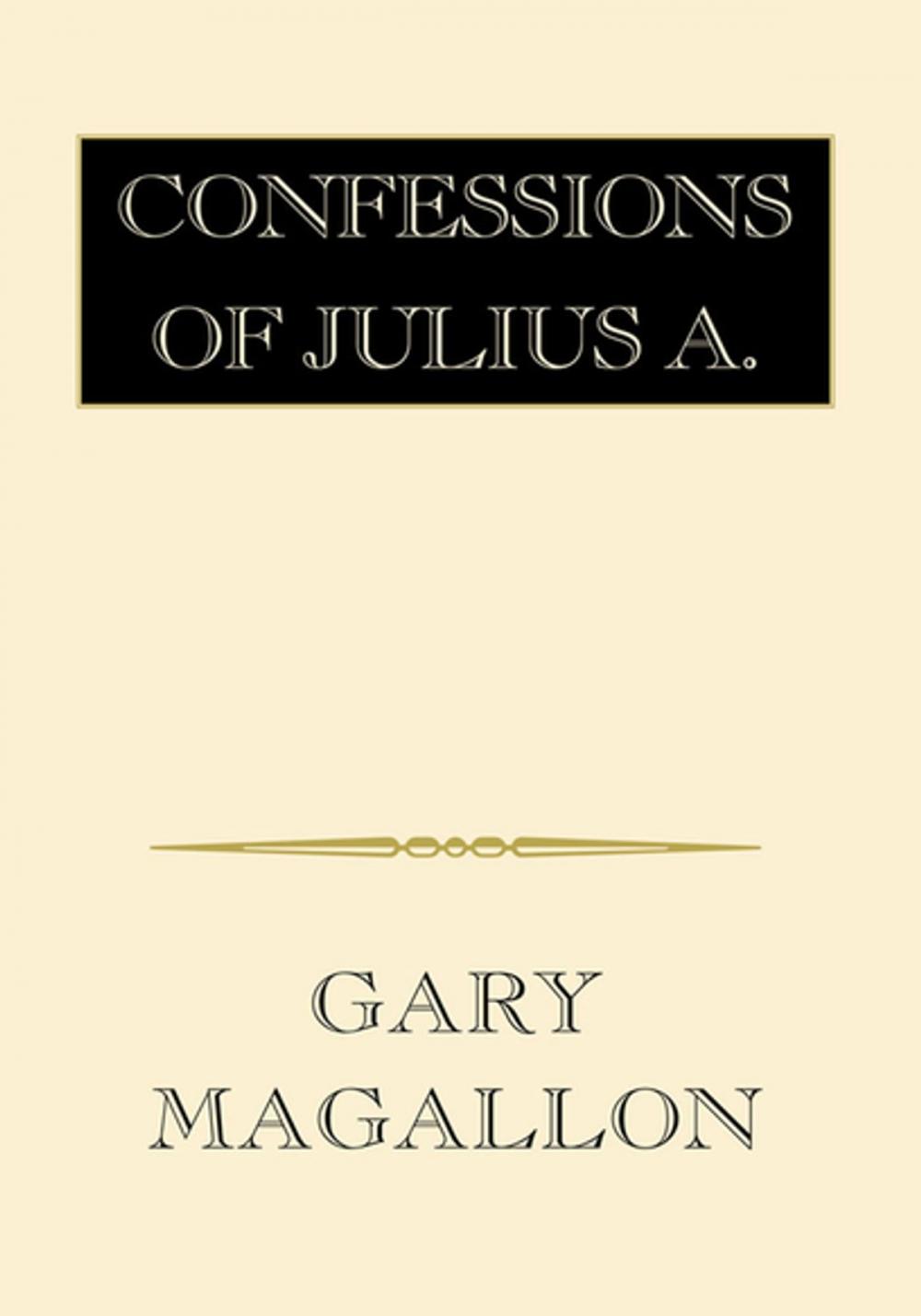 Big bigCover of Confessions of Julius A.