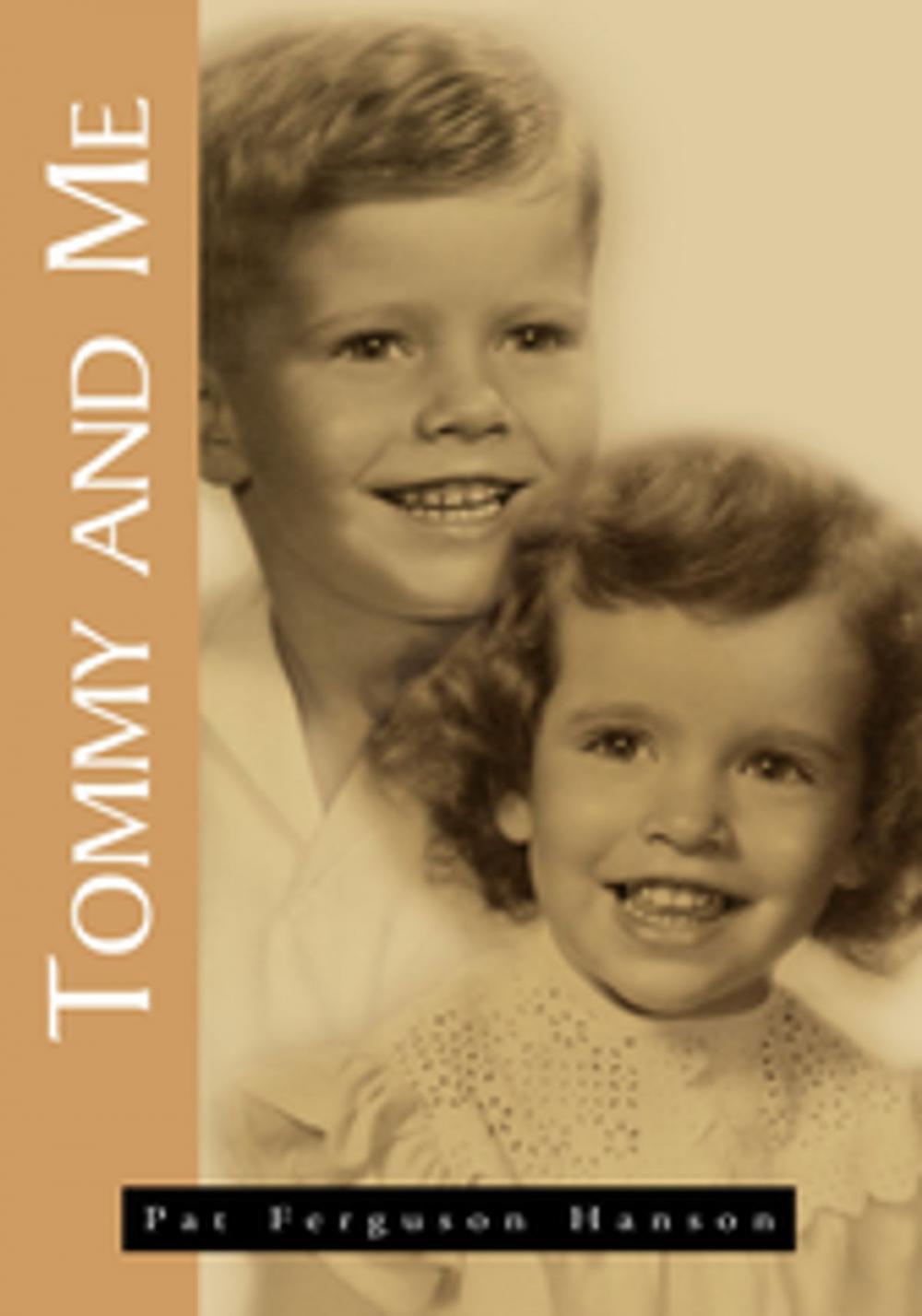 Big bigCover of Tommy and Me, My Memories of My Brother Tom