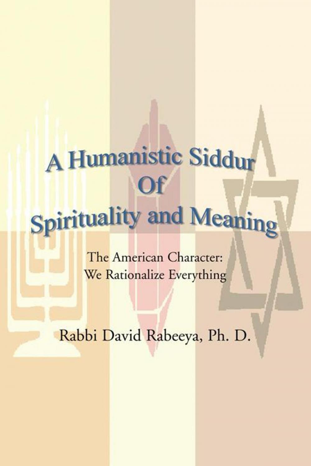 Big bigCover of A Humanistic Siddur of Spirituality and Meaning