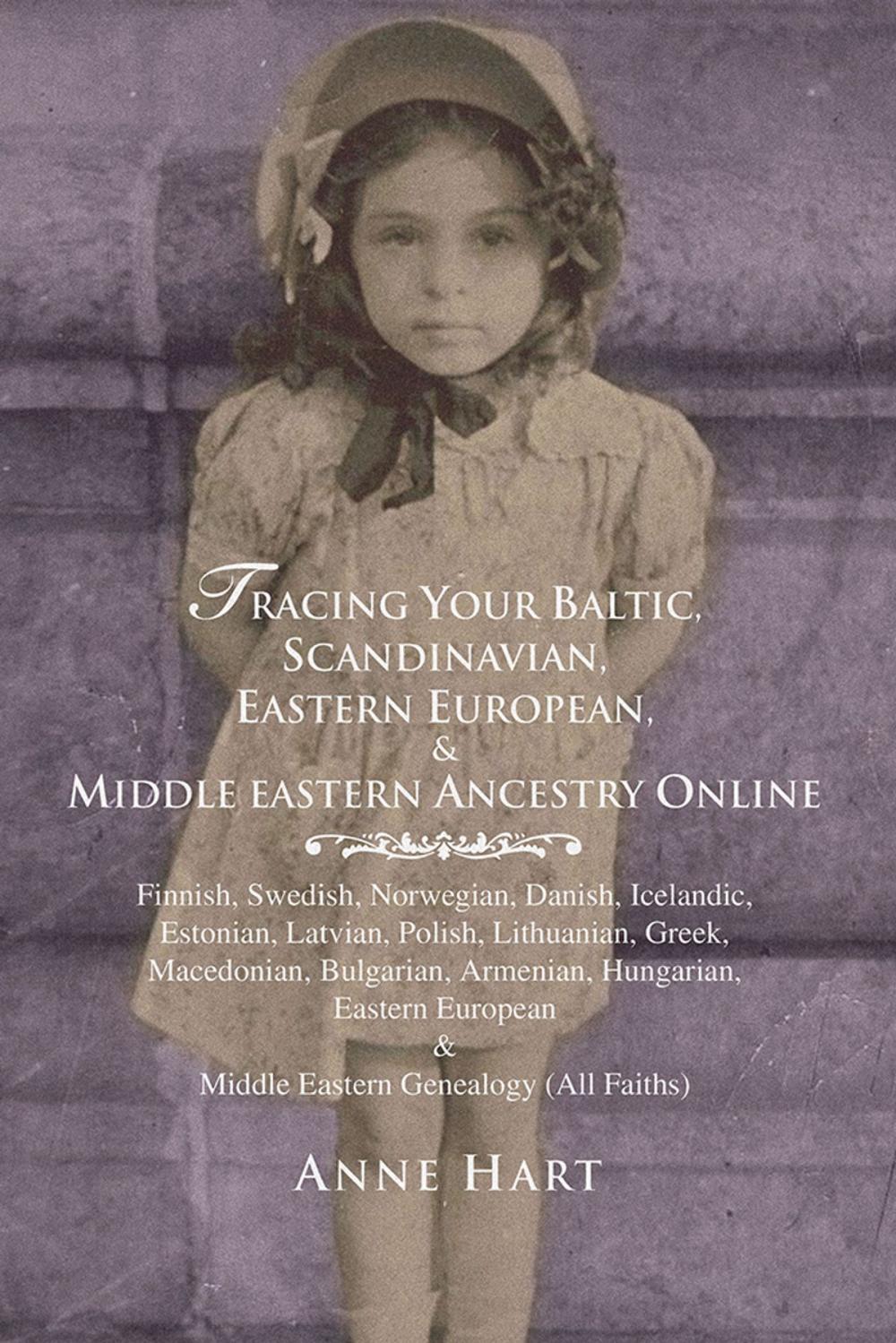 Big bigCover of Tracing Your Baltic, Scandinavian, Eastern European, & Middle Eastern Ancestry Online