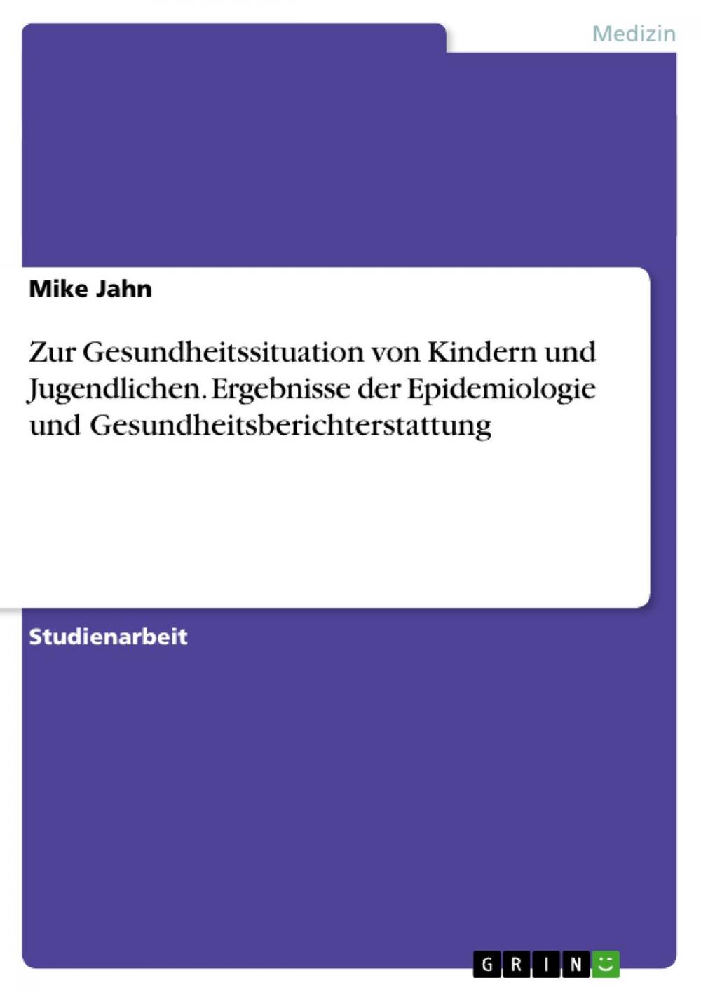 Big bigCover of Zur Gesundheitssituation von Kindern und Jugendlichen. Ergebnisse der Epidemiologie und Gesundheitsberichterstattung