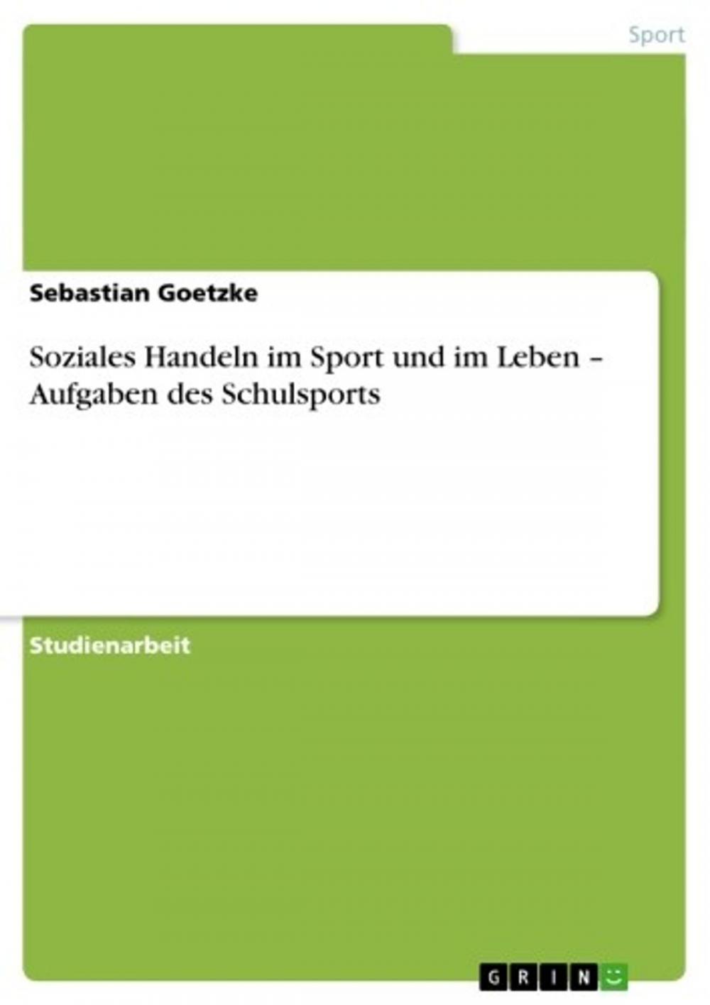 Big bigCover of Soziales Handeln im Sport und im Leben - Aufgaben des Schulsports