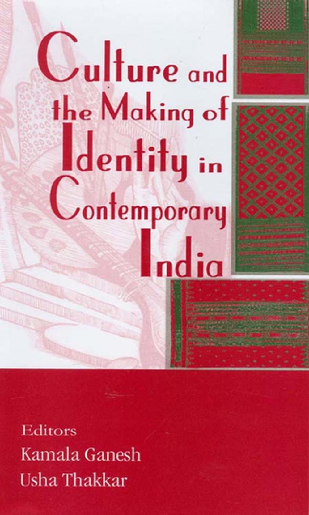 Big bigCover of Culture and the Making of Identity in Contemporary India