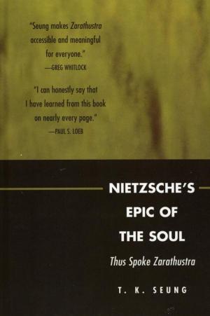 Cover of the book Nietzsche's Epic of the Soul by Ephraim Meir, Edna Langenthal, Gary D. Mole, Elisabeth Goldwyn, Catherine Chalier, Eli Schonfeld, Michal Ben-Naftali, Richard A. Cohen, Hanoch Ben-Pazi, Tamar Abramov