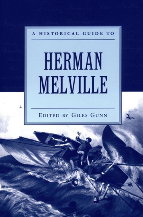 Cover of the book A Historical Guide to Herman Melville by Giles Gunn, Oxford University Press