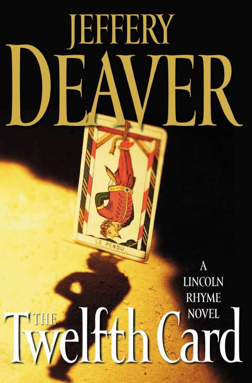 Cover of the book The Twelfth Card by Jeffery Deaver, Simon & Schuster