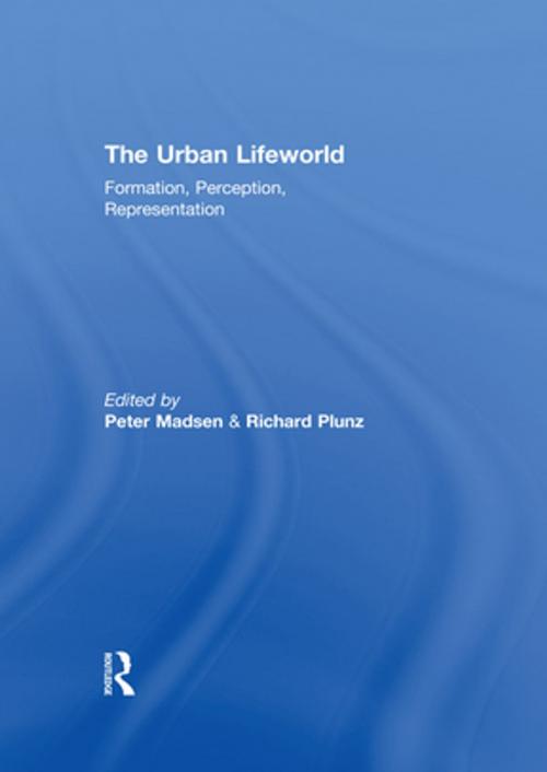 Cover of the book The Urban Lifeworld by , Taylor and Francis